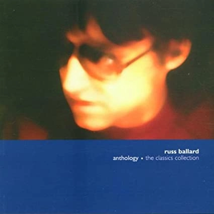 RUSS BALLARD / ラス・バラード / ANTHOLOGY - THE CLASSICS COLLECTION