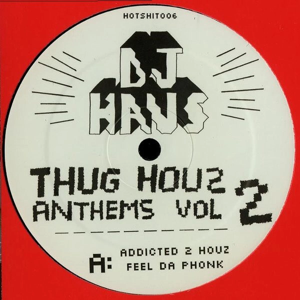 DJ HAUS / THUG HOUZ ANTHEMS VOL 2