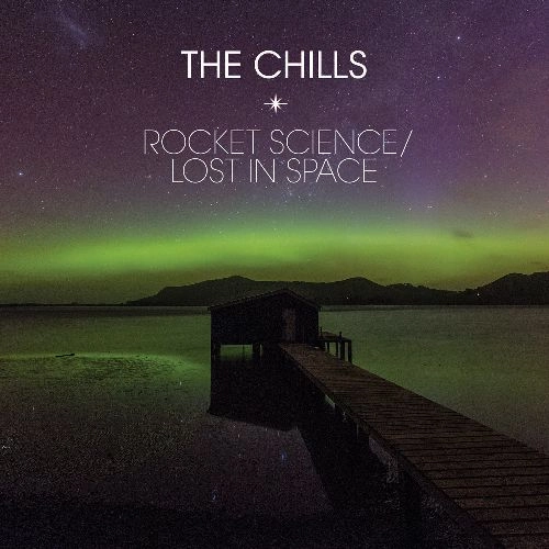CHILLS / ROCKET SCIENCE [7"]