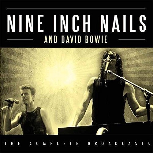 NINE INCH NAILS / ナイン・インチ・ネイルズ / THE COMPLETE BROADCASTS (& DAVID BOWIE) (3CD)
