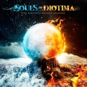 SOULS OF DIOTIMA / THE SORCERESS REVEALS - ATLANTIS / SORCERESS REVEALS - ATLANTIS