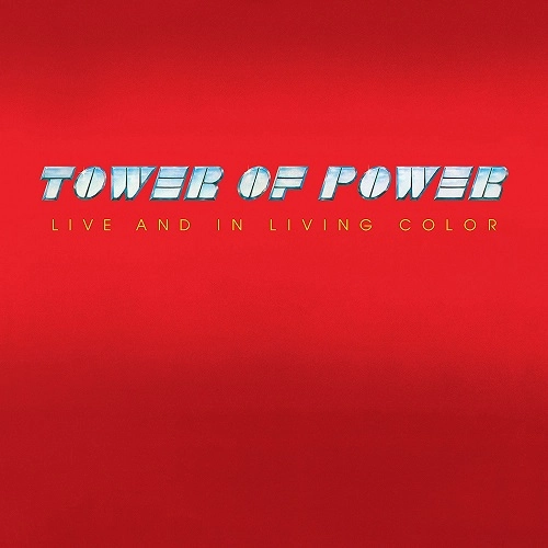 TOWER OF POWER / タワー・オブ・パワー / LIVE AND IN LIVING COLOR (180G)