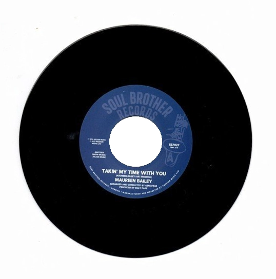 MAUREEN BAILEY / TAKIN' MY TIME WITH YOU / I WANT YOU (ALL FOR MYSELF)