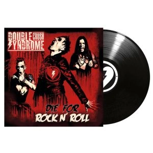 DOUBLE CRUSH SYNDROME / ダブル・クラッシュ・シンドローム / DIE FOR ROCK N ROLL<LP>