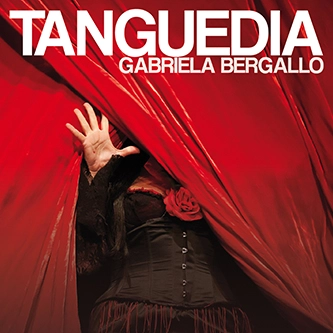 GABRIELA BERGALLO / ガブリエラ・ベルガージョ / TANGUEDIA