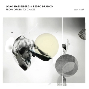 JOAO HASSELBERG / ジョアン・ハッセルバーグ / FROM ORDER TO CHAOS