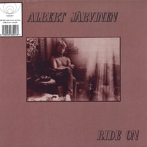 ALBERT JARVINEN / RIDE ON: LIMITED WHITE COUOURED VINYL