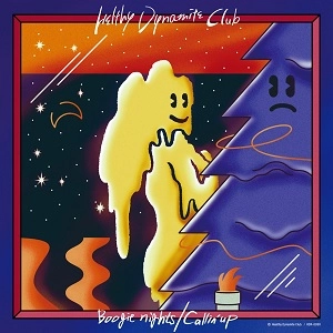 Healthy Dynamite Club / ブギーナイツ/Callin' Up