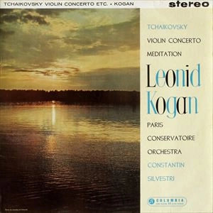 LEONID KOGAN / レオニード・コーガン / TCHAIKOVSKY:VIOLIN CON/MEDITATION