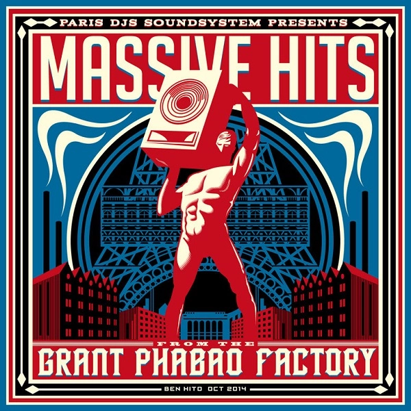 PARIS DJS SOUNDSYSTEM / パリ・ディージェイズ・サウンドシステム / MASSIVE HITS FROM THE GRANT PHABAO FACTORY