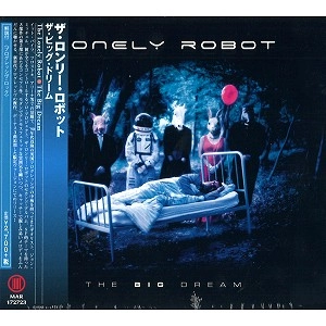 LONELY ROBOT / ロンリー・ロボット / ザ・ビッグ・ドリーム / THE BIG DREAM 