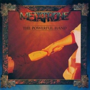 METATRONE / メタトロン / THE POWERFUL HAND / POWERFUL HAND