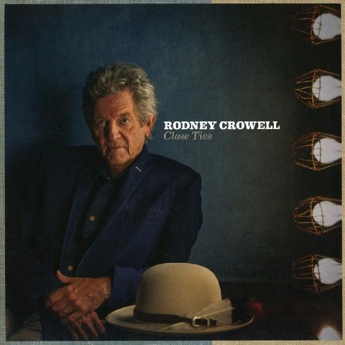 RODNEY CROWELL / ロドニー・クロウェル / CLOSE TIES  [VINYL] 