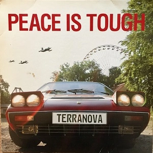 TERRANOVA / テラノヴァ / PEACE IS TOUGH
