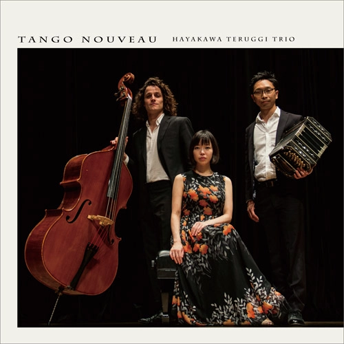 HAYAKAWA TERUGGI TRIO / ハヤカワ・テルージ・トリオ / TANGO NOUVEAU / タンゴ･ヌーヴォー