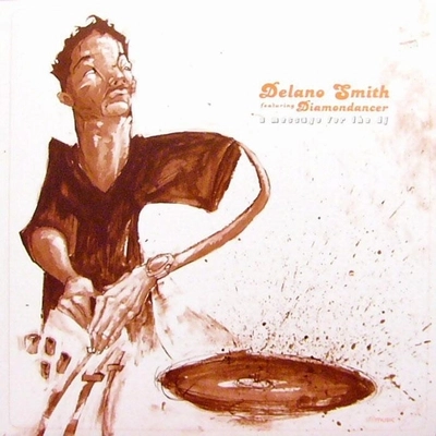 DELANO SMITH / デラーノ・スミス / MESSAGE FOR THE DJ (2017 RE-ISSUE)