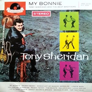 TONY SHERIDAN / トニー・シェリダン / MY BONNIE