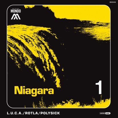 L.U.C.A. / ROTLA / POLYSICK / NIAGARA