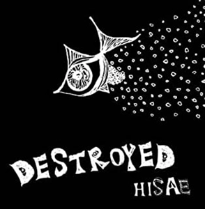 ヒサ絵 / DESTROYED