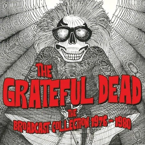 GRATEFUL DEAD / グレイトフル・デッド / THE BROADCAST COLLECTION 1976 - 1980