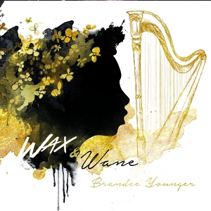 BRANDEE YOUNGER / ブランディー・ヤンガー / Wax & Wane / WAX & Wane