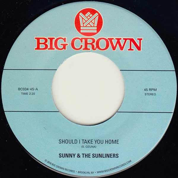 SUNNY & THE SUNLINERS / サニー&ザ・サンライナーズ / SHOULD I TAKE YOU HOME / MY DREAM