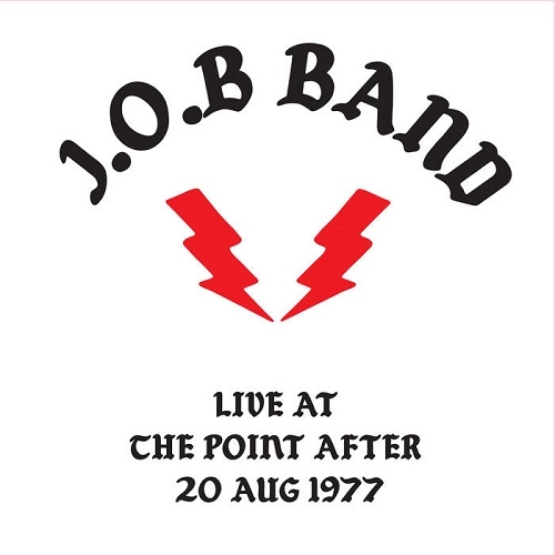J.O.B BAND / LIVE AT THE POINT AFTER