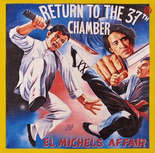 EL MICHELS AFFAIR / エル・マイケルズ・アフェアー / リターン･トゥー･ザ37TH チェンバー / RETURN TO THE 37TH CHAMBER