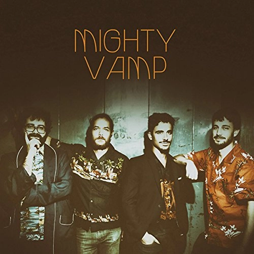 MIGHTY VAMP / ESCUELA DE CALOR / ZUMO DE PINA