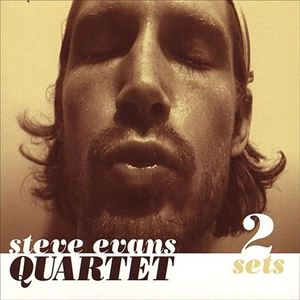 STEVE EVANS / スティーヴ・エヴァンス / 2 SETS