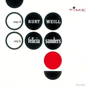 FELICIA SANDERS / フェリシア・サンダーズ / クルト･ワイルを唄う