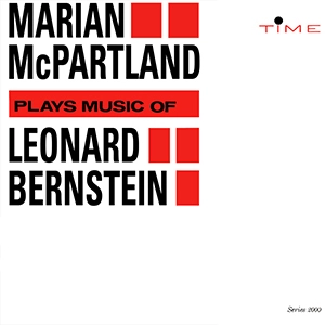 MARIAN MCPARTLAND / マリアン・マクパートランド / プレイズ･ミュージック･オブ･レナード･バーンスタイン