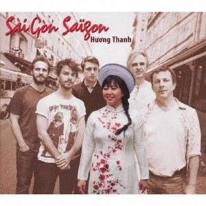 HUONG THANH / フン・タン / サイゴン