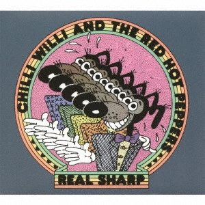 CHILLI WILLI & THE RED HOT PEPPERS / チリ・ウィリ・アンド・ザ・レッド・ホット・ペッパーズ / リアル・シャープ / REAL SHARP