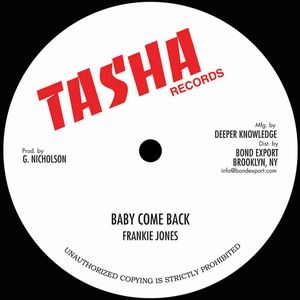 FRANKIE JONES / BABY COME BACK/FEEL LIKE DANCING/JAH IS ON MY MIND