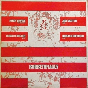 BORBETOMAGUS / ボルビトマグース / WORK ON WHAT HAS BEEN SPOILED