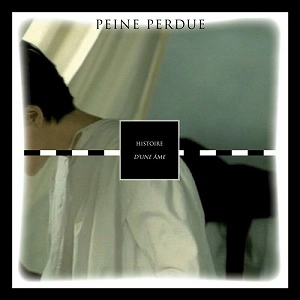 PEINE PERDUE / HISTOIRE D'UNE AME