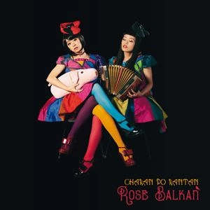 CHARAN PO RANTAN / チャラン・ポ・ランタン / ROSE BALKAN