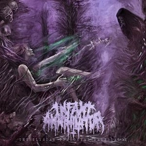 INFANT ANNIHILATOR / ELYSIAN GRANDEVAL GALERIARCH