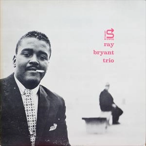 RAY BRYANT / レイ・ブライアント / TRIO