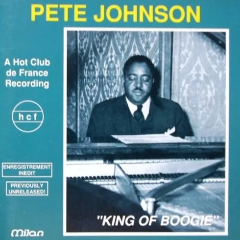 PETE JOHNSON / ピート・ジョンソン / KING OF THE BOOGIE