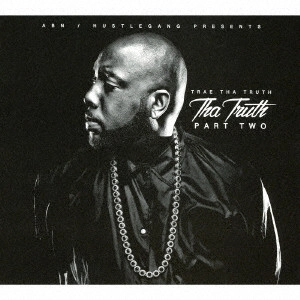TRAE THE TRUTH / トレ・ザ・トゥルース / ザ・トゥルース・パート2