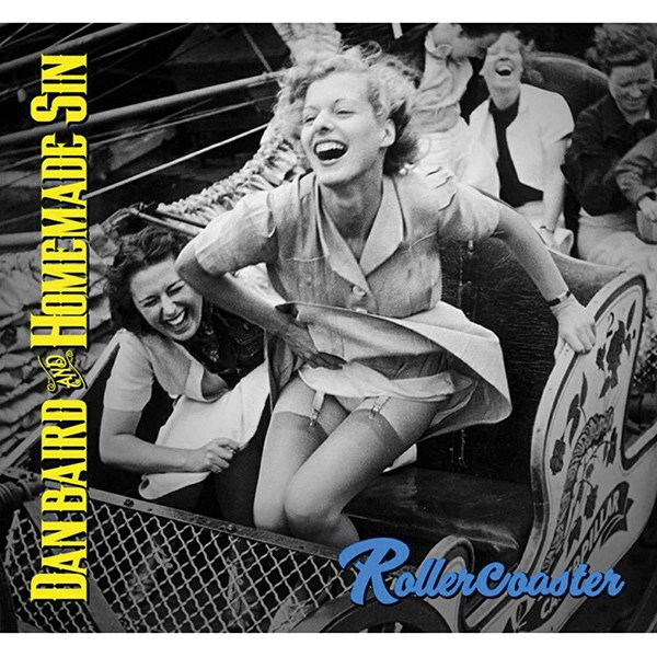 DAN BAIRD AND HOMEMADE SIN / ダン・ベアード&ホームメイド・シン / ROLLERCOASTER
