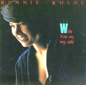 BONNIE KOLOC / ボニー・コロック / ウィズ・ユー・オン・マイ・サイド