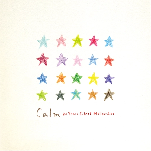 CALM / カーム / 20 YEARS CITRUS MELLOWDIES（通常盤）