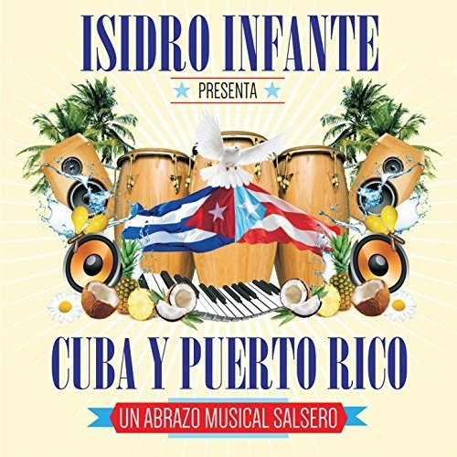 ISIDRO INFANTE / イシドロ・インファンテ / PRESENTA CUBA Y PUERTO RICO