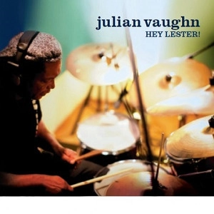 JULIAN VAUGHN / ジュリアン・ヴォーン / HEY LESTER!