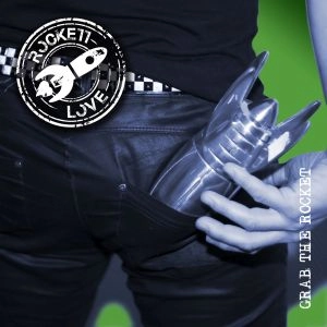 ROCKETT LOVE / ロケット・ラブ / グラブ･ザ･ロケット / GRAB THE ROCKET