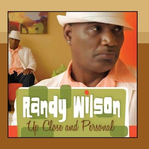 RANDY WILSON / UP CLOSE AND PERSONAL