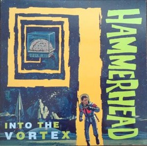 HAMMERHEAD / ハマーヘッド / INTO THE VORTEX